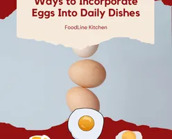 Ways to Incorporate Eggs Into Daily Dishes